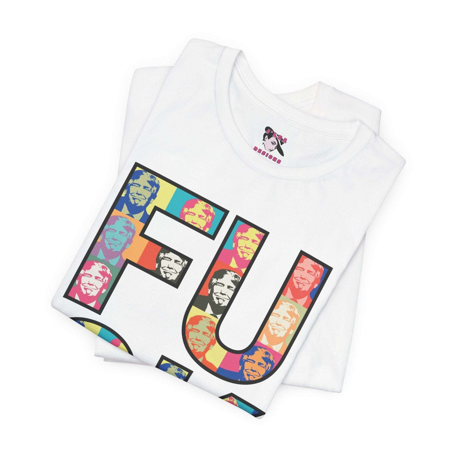 F#$K TRUMP | Pop Art Style | Typography Design | Adult | Unisex | Bella Canvas Jersey Tee