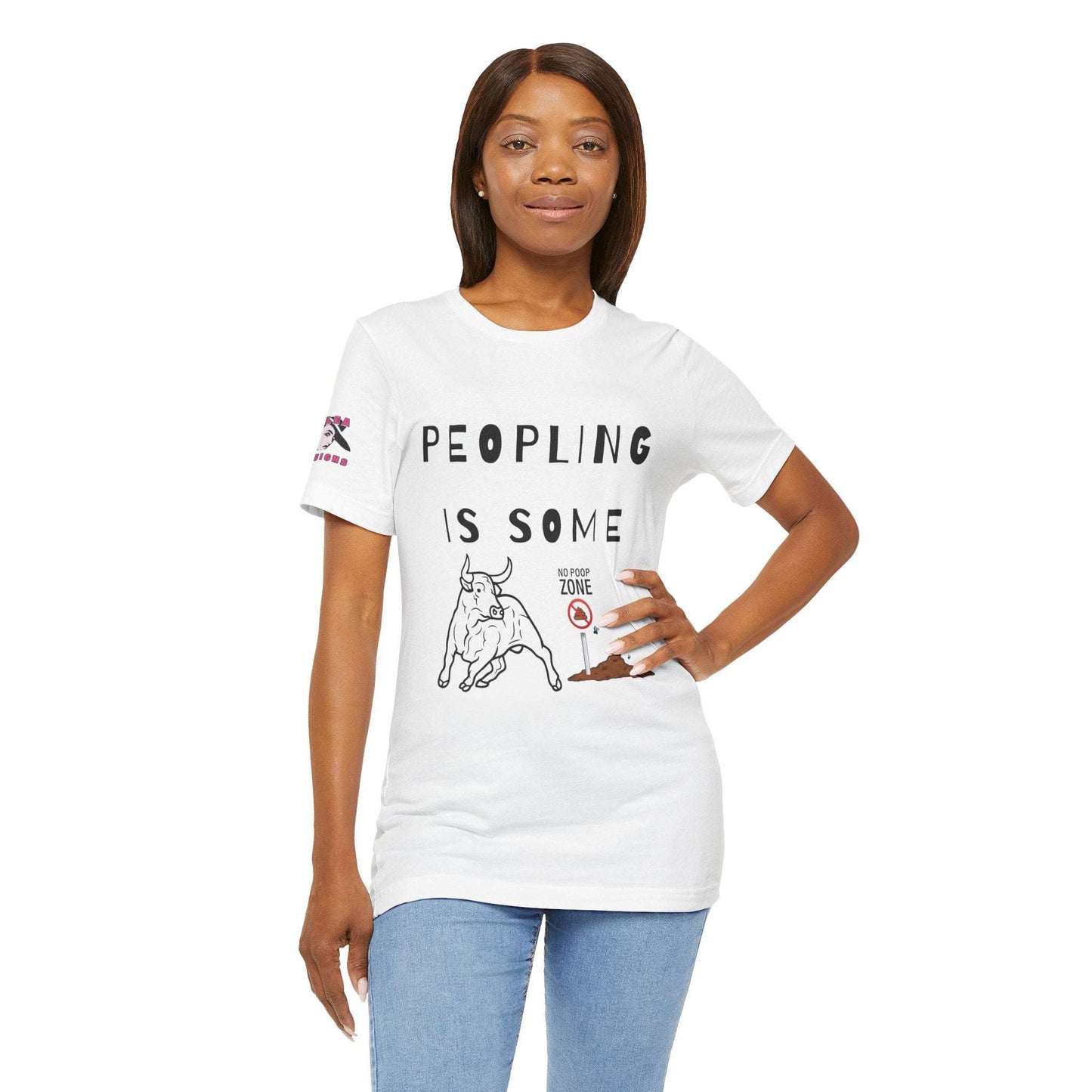 PEOPLING IS SOME BULLSHIT | Humorous Design | Adult | Unisex | Bella Canvas Jersey Tee