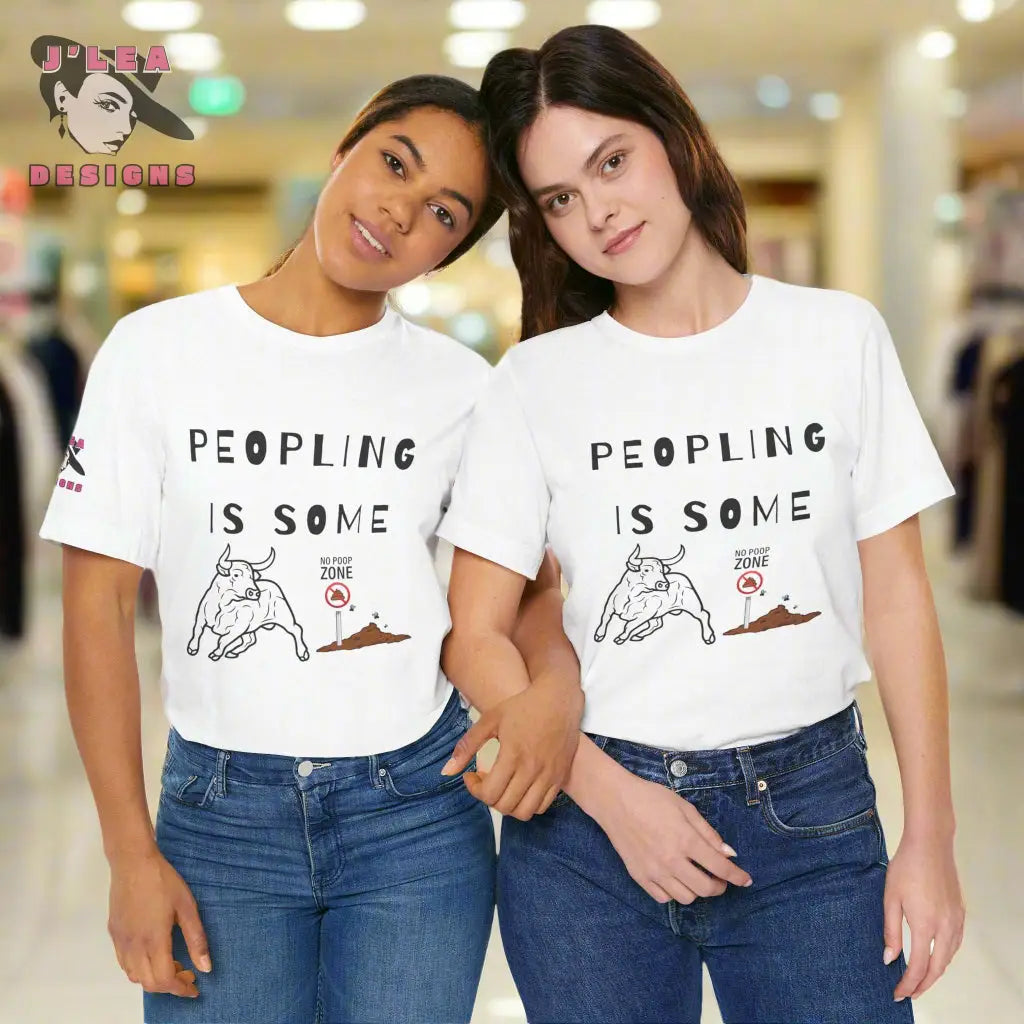 PEOPLING IS SOME BULLSHIT | Adult Unisex Jersey Tee | Humorous Typography Design | Statement Shirt - J'Lea Designs