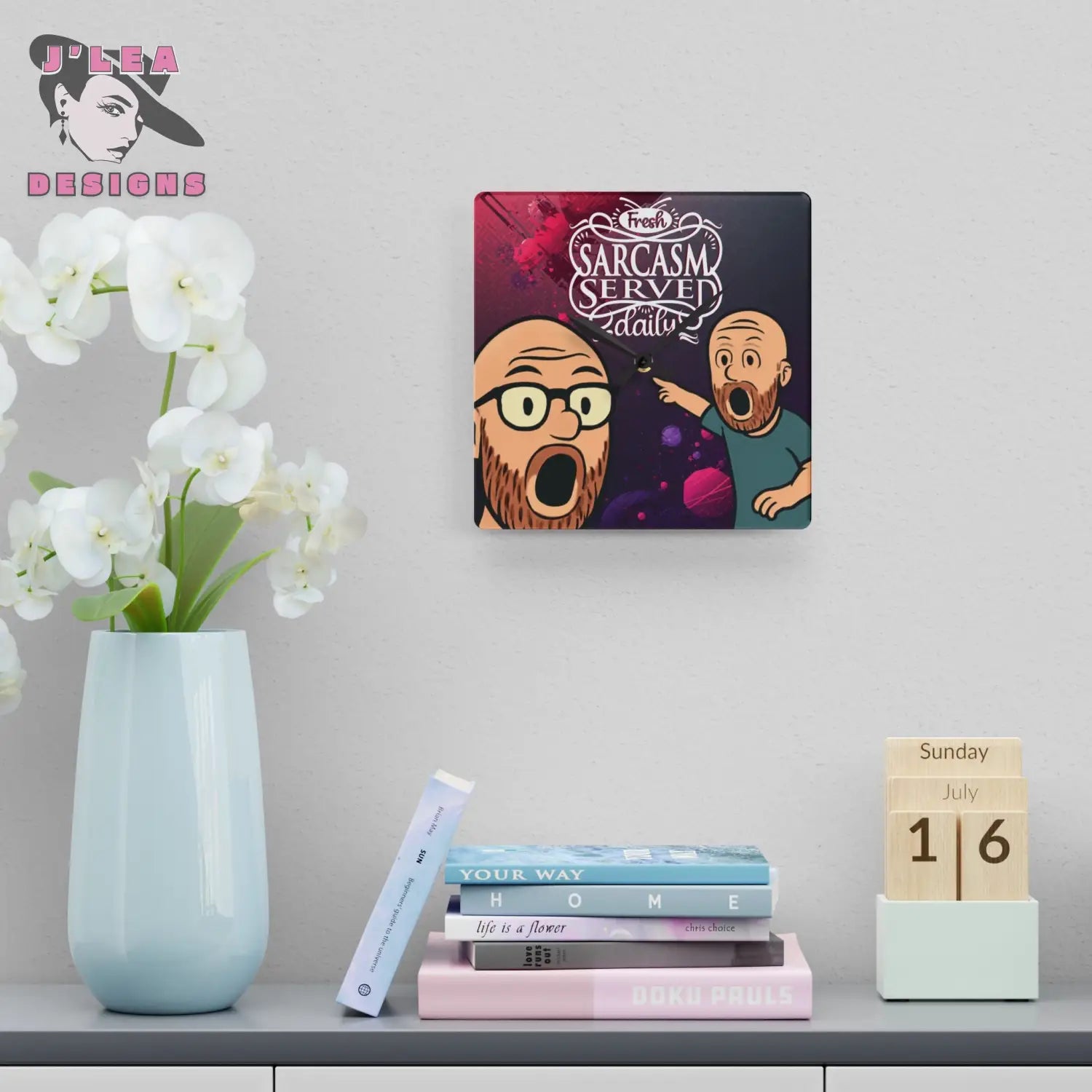 Fresh Sarcasm Served Daily Timekeeper by J Lea Designs | Square Acrylic Wall Clock - Jody Cunningham