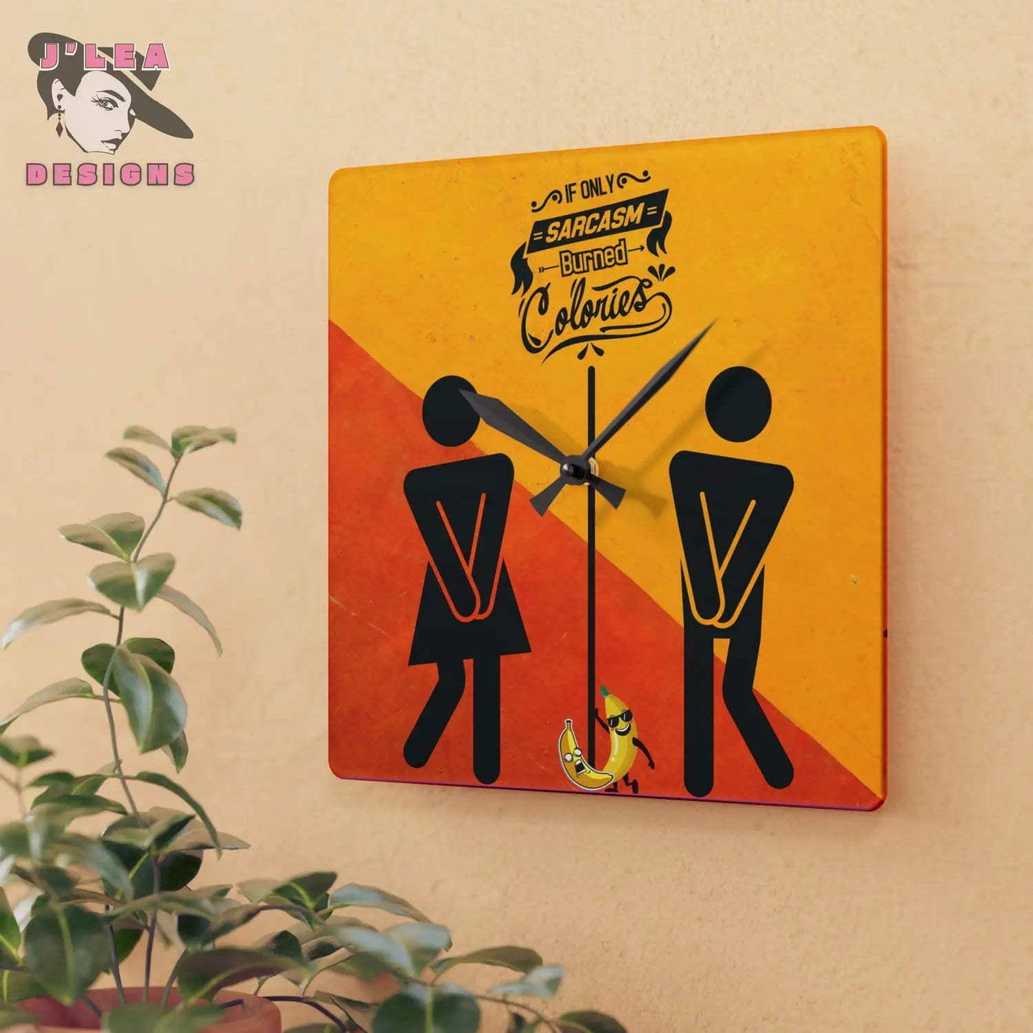 Sarcasm Burns Calories Timekeeper by J Lea Designs | Square Acrylic Wall Clock - Jody Cunningham