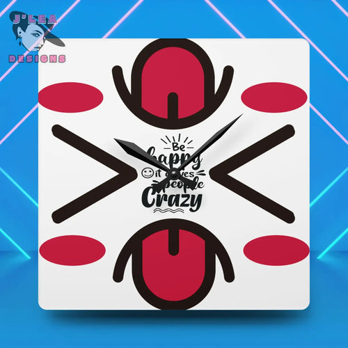 Be Happy - Timekeeper by J’Lea Designs | Square Acrylic Wall Clock - 10.75’’ × 10.75’’ (Square) - Home Decor