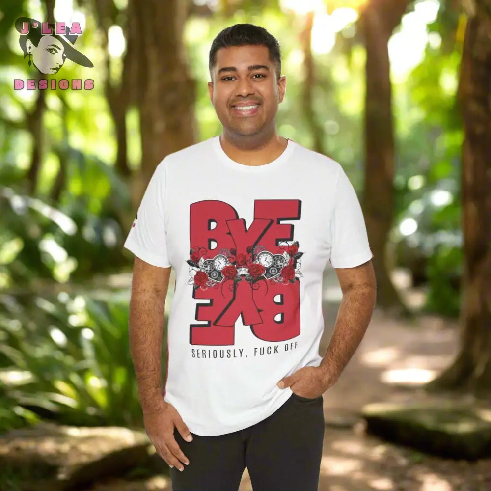 BYE-BYE | Adult Unisex Jersey Tee | Typography Design | Statement Shirt - J'Lea Designs