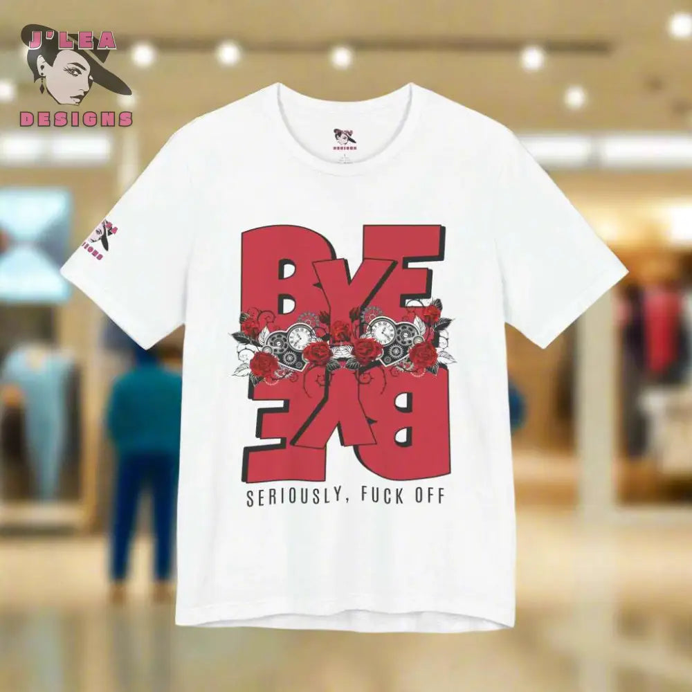 BYE-BYE | Adult Unisex Jersey Tee | Typography Design | Statement Shirt - J'Lea Designs