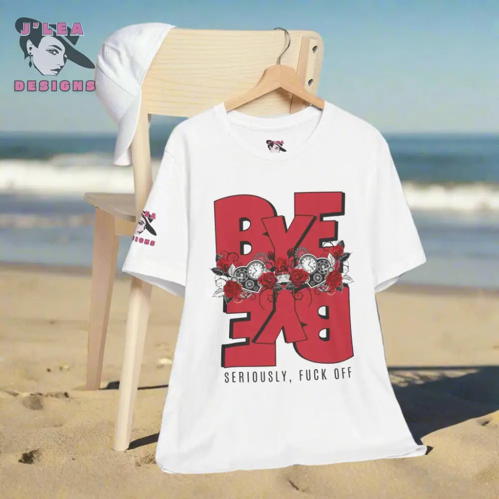 BYE-BYE | Adult Unisex Jersey Tee | Typography Design | Statement Shirt - J'Lea Designs
