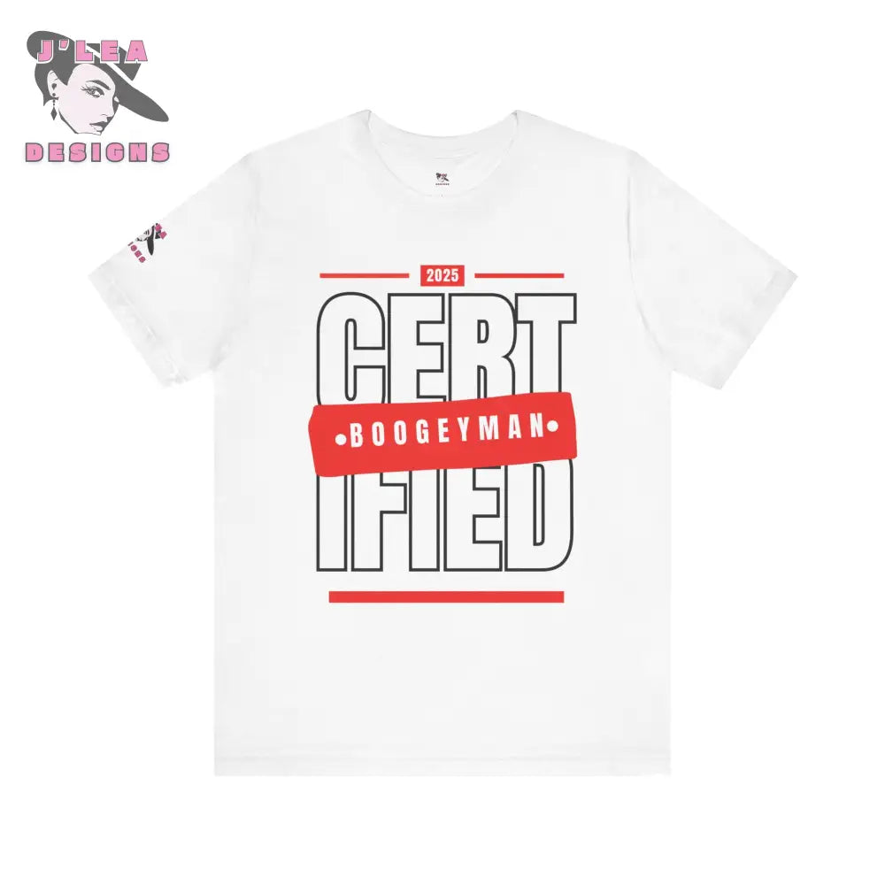 CERTIFIED BOOGEYMAN | Adult Unisex Jersey Tee | Typography Design | Statement Shirt - J'Lea Designs