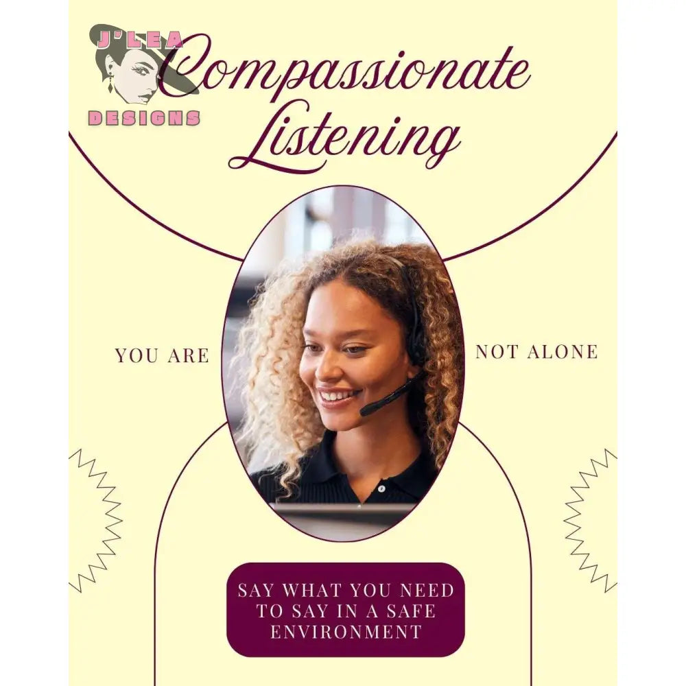 Compassionate Listening | 6 Sessions | Add-on - J'Lea Designs