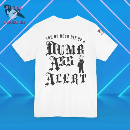 DUMB ASS ALERT (D.A.A.) | Adult Unisex Jersey Tee | Humorous Typography Design | Statement Shirt - J'Lea Designs