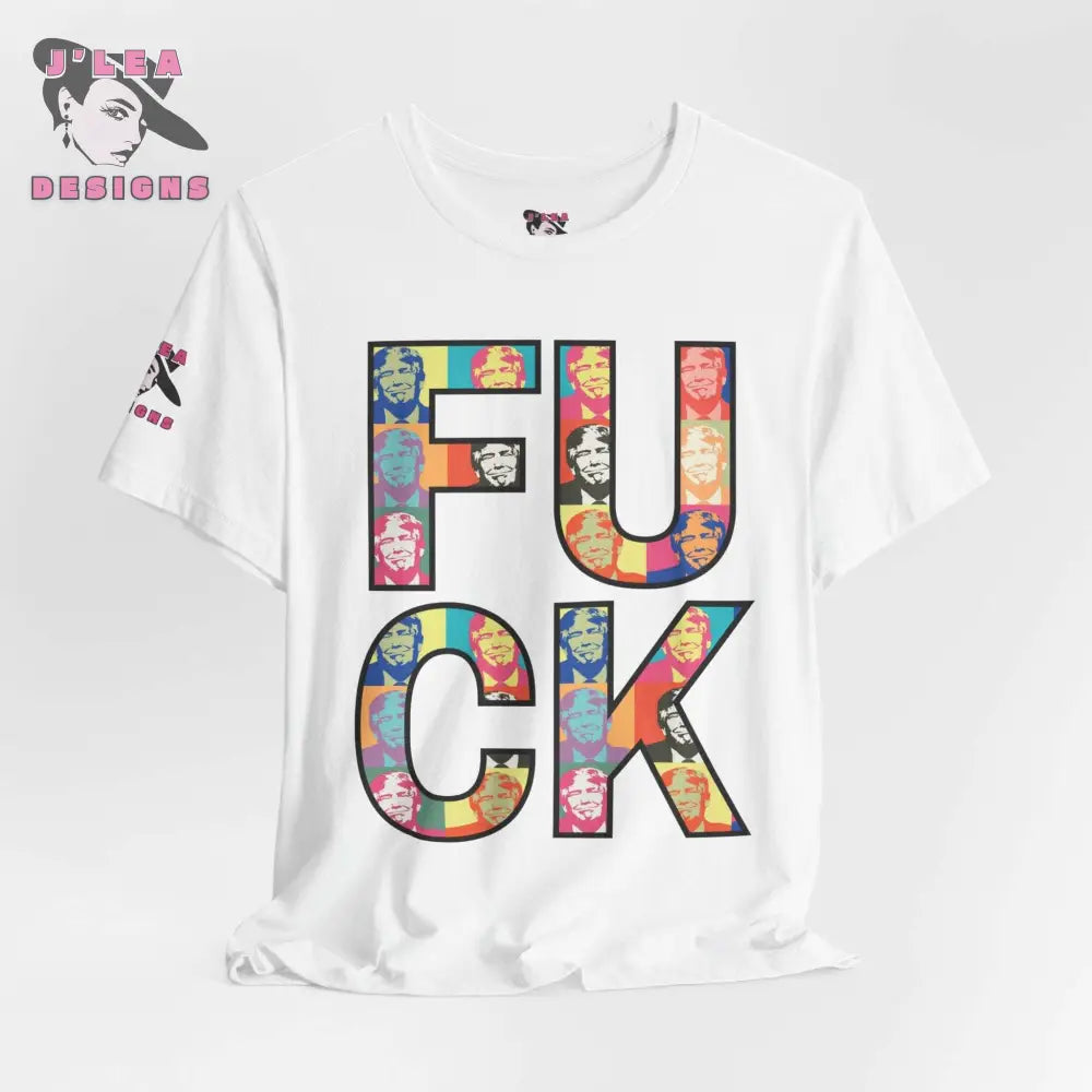F%$ K TRUMP: Pop Art Style | Adult Unisex Jersey Tee | Typography Design | Statement Shirt - J'Lea Designs