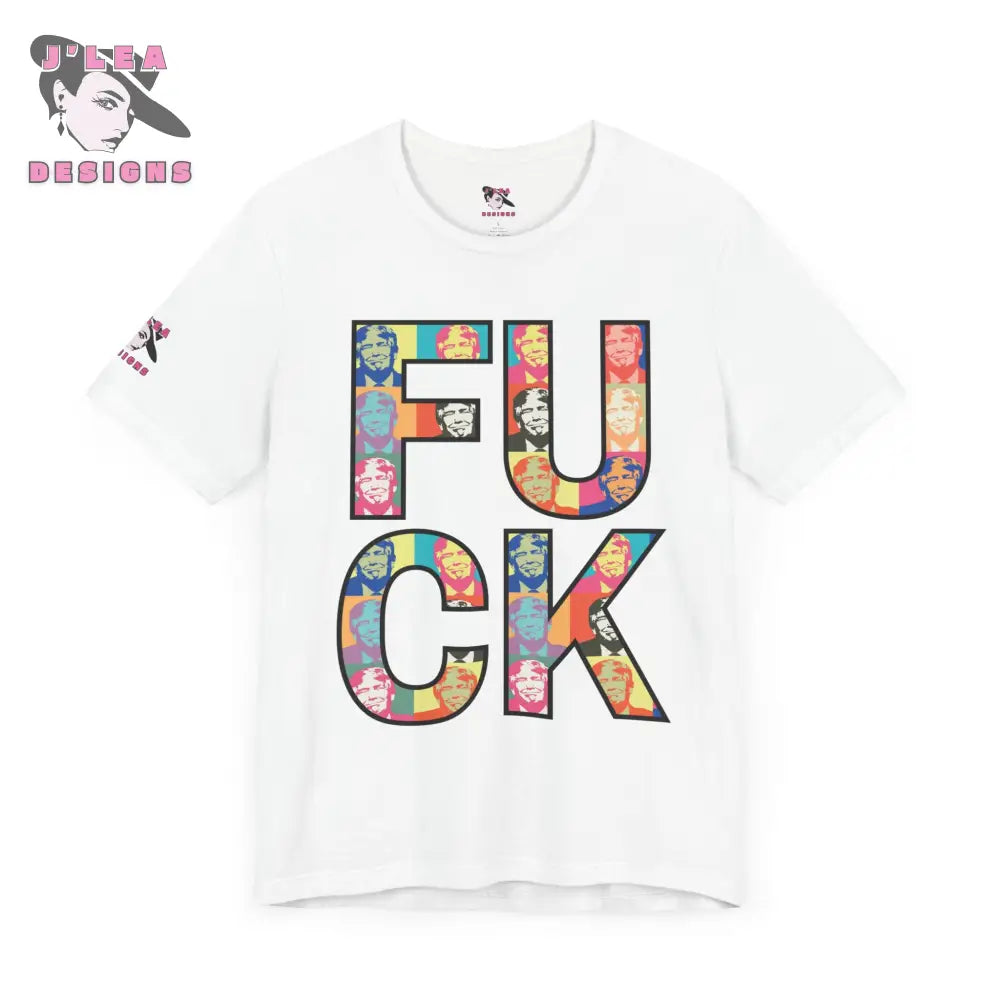 F%$ K TRUMP: Pop Art Style | Adult Unisex Jersey Tee | Typography Design | Statement Shirt - J'Lea Designs