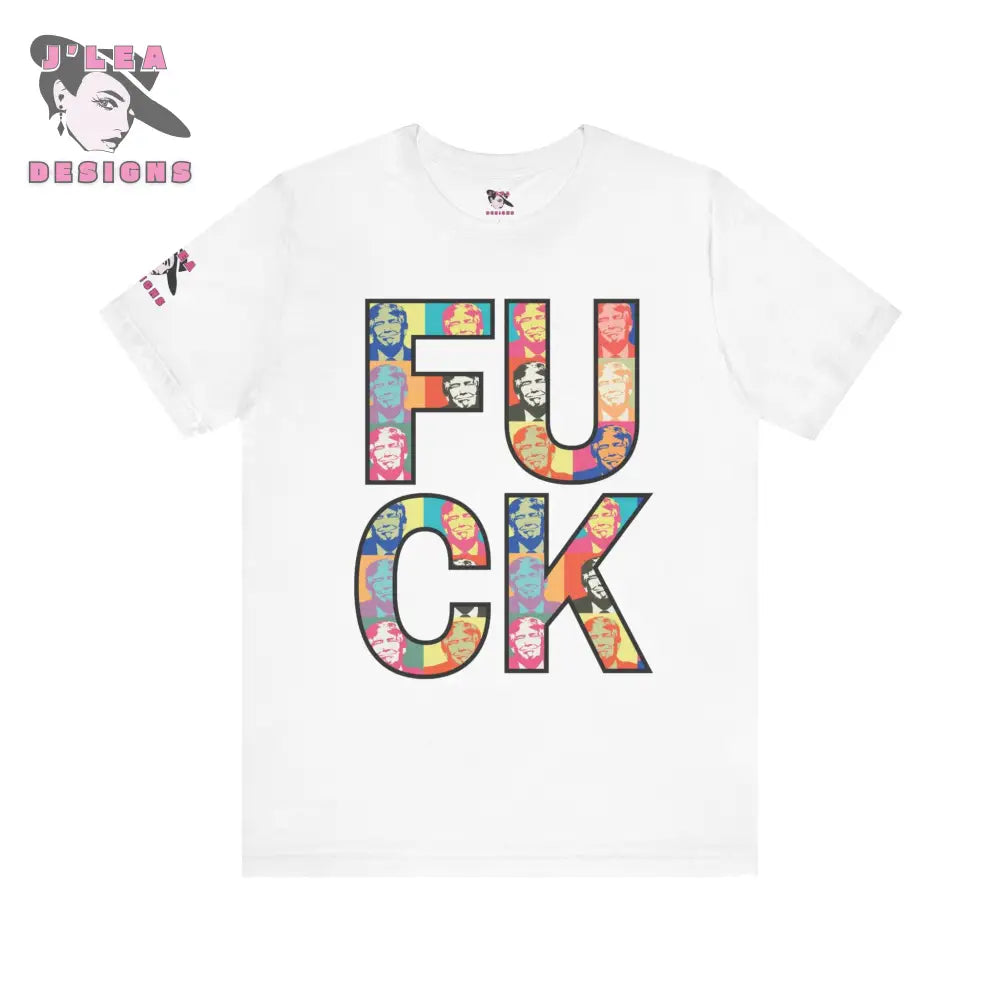 F%$ K TRUMP: Pop Art Style | Adult Unisex Jersey Tee | Typography Design | Statement Shirt - J'Lea Designs