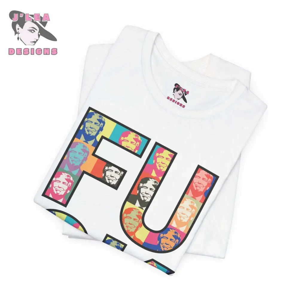 F%$ K TRUMP: Pop Art Style | Adult Unisex Jersey Tee | Typography Design | Statement Shirt - J'Lea Designs