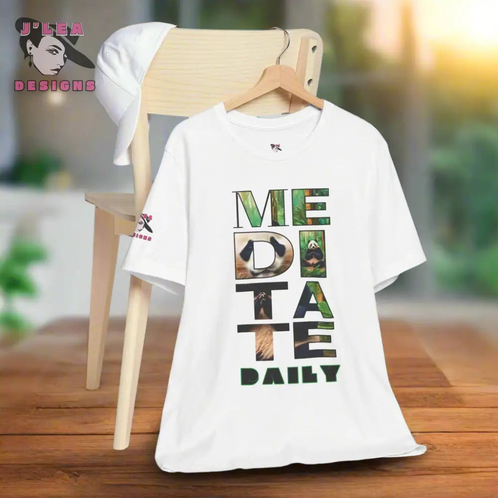 MEDITATE DAILY | Adult Unisex Jersey Tee | Panda Design | Typography | Statement Shirt - J'Lea Designs