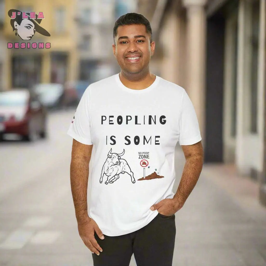 PEOPLING IS SOME BULLSHIT | Adult Unisex Jersey Tee | Humorous Typography Design | Statement Shirt - J'Lea Designs