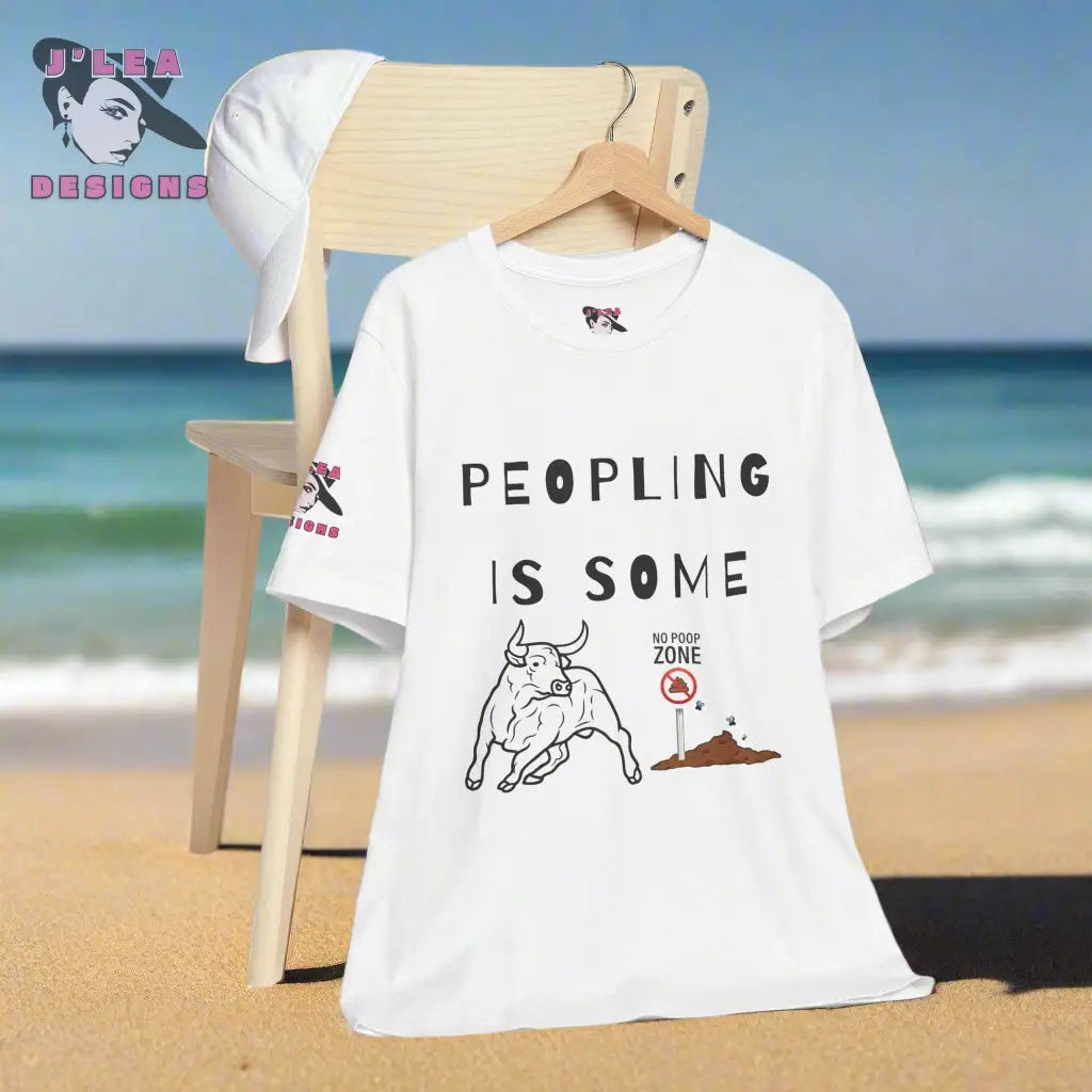 PEOPLING IS SOME BULLSHIT | Adult Unisex Jersey Tee | Humorous Typography Design | Statement Shirt - J'Lea Designs