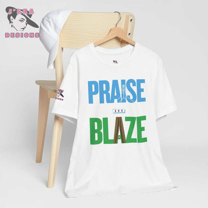 PRAISE and BLAZE | Adult Unisex Jersey Tee | Typography Design | 420 Statement Shirt - J'Lea Designs
