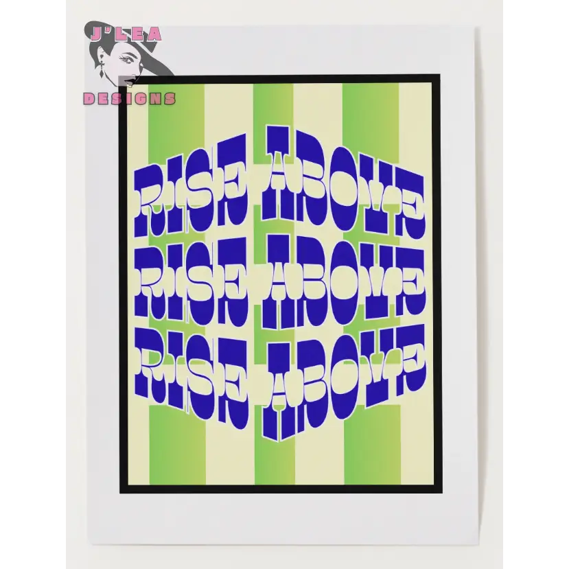Rise Above - Retro Stripe Edition - Digital Art Print by J’Lea Designs - Download and Print Art