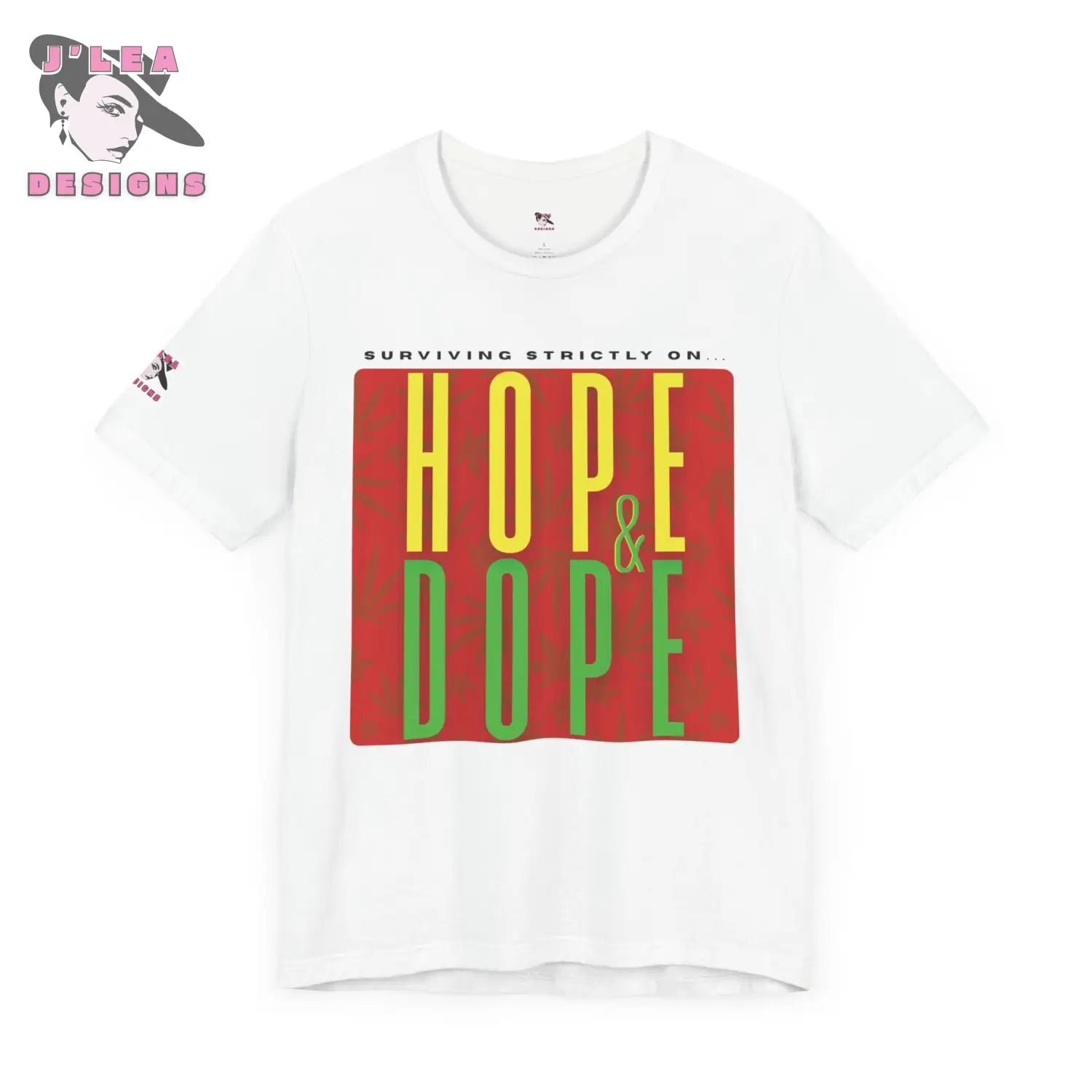 SURVIVING STRICTLY ON HOPE & DOPE Adult Unisex Jersey Tee | 420 | Statement Shirt - J'Lea Designs