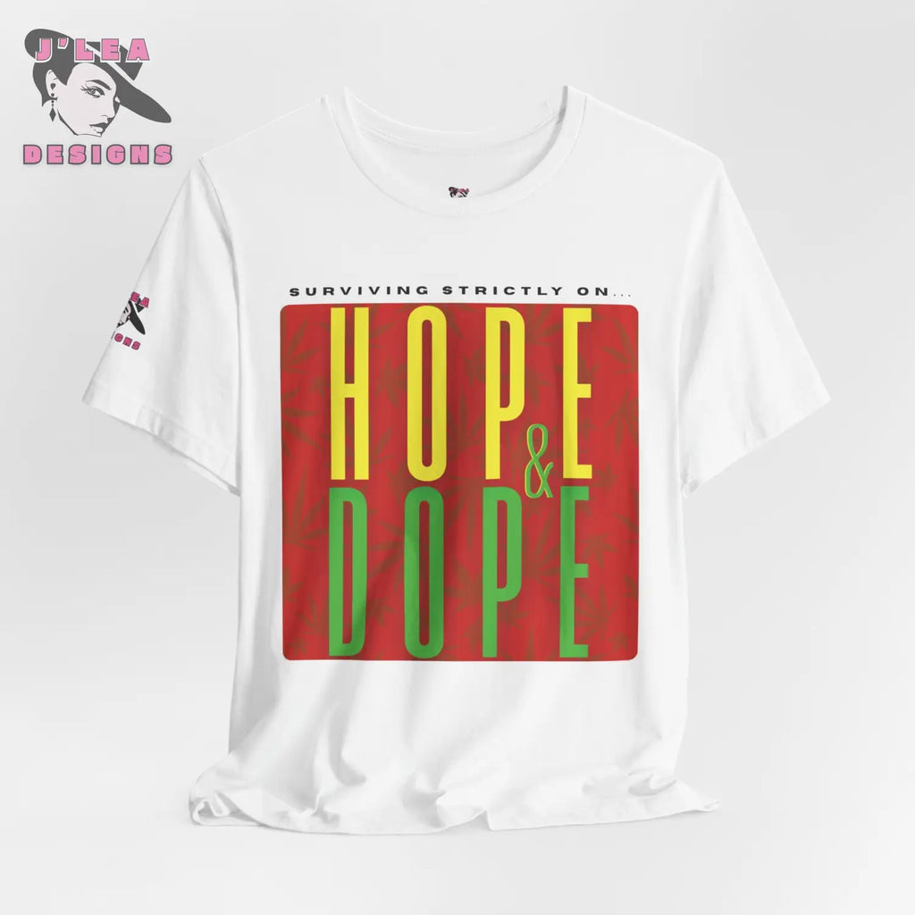 SURVIVING STRICTLY ON HOPE & DOPE Adult Unisex Jersey Tee | 420 | Statement Shirt - J'Lea Designs