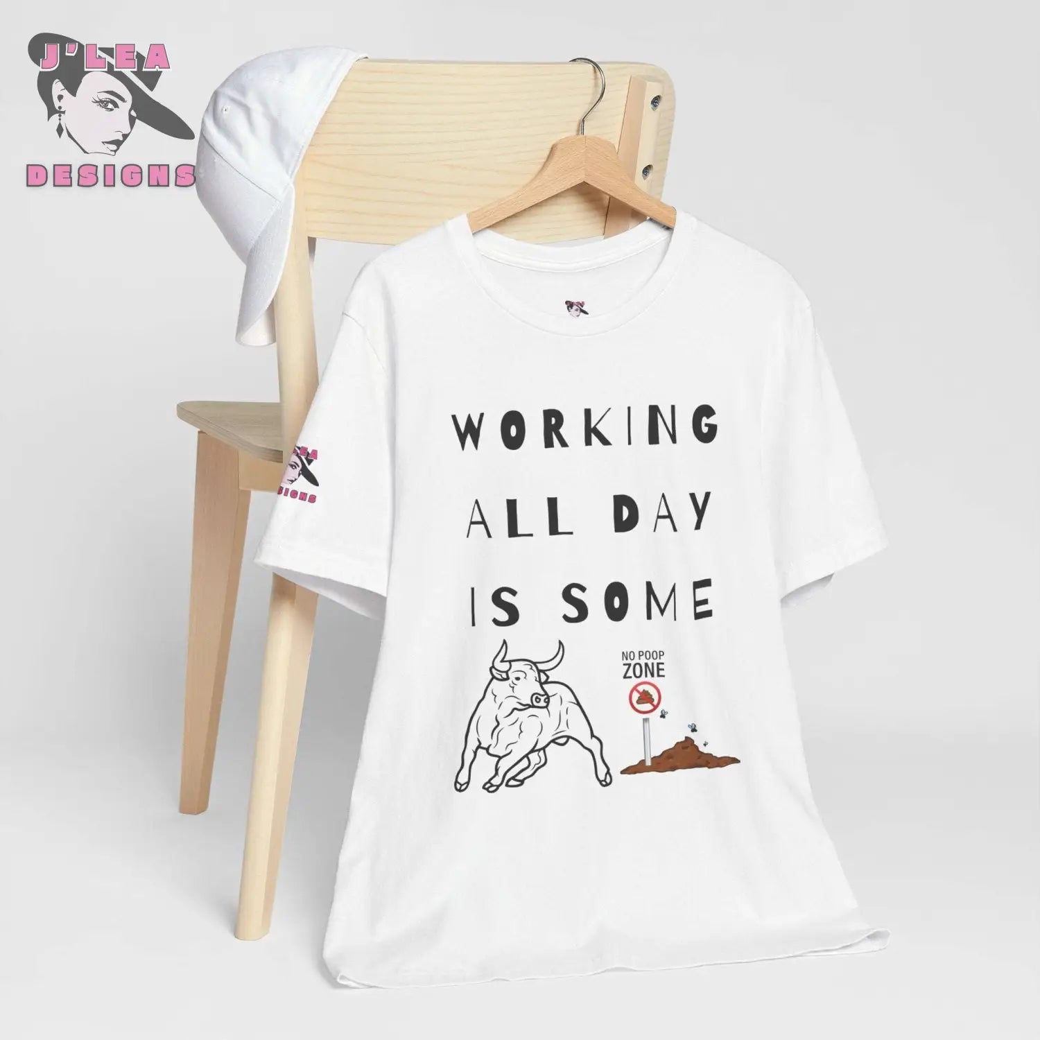 WORKING ALL DAY IS SOME BULLSHIT | Adult Unisex Jersey Tee | Humorous Design | Statement Shirt - J'Lea Designs